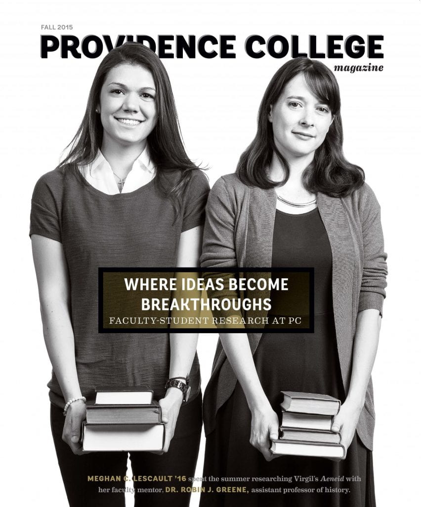 Providence College Magazine Fall 2015 cover featuring Meghan Lescault '16 and Dr. Robin J. Greene