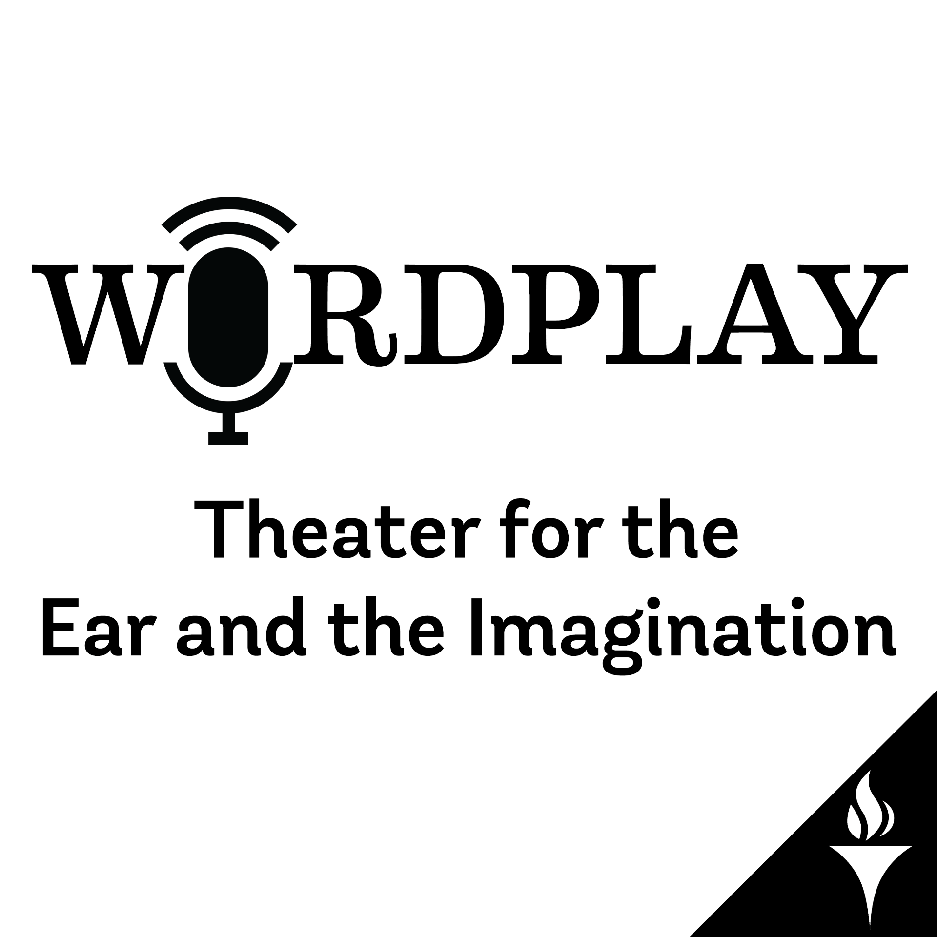 Wordplay Theater for the Ear and the Imagination