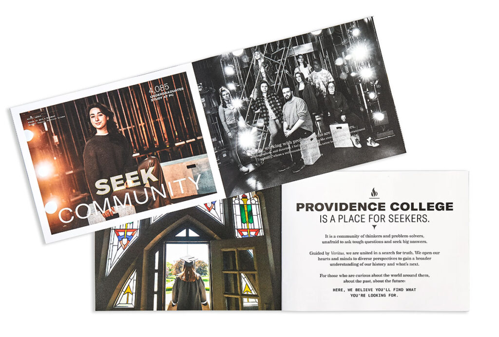 Examples of Providence College's new brand, which describes the college as a place for "seekers." PC won an award from the Council for the Advancement and Support of Education for its brand strategy.