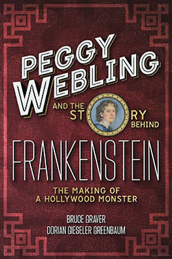 Cover of Peggy Webling and the Story Behind Frankenstein, a book by Bruce Graver
